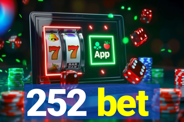 252 bet